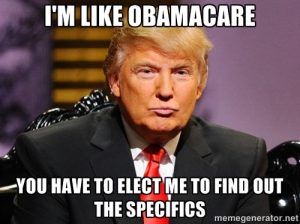 Meme 2015 Trump like obamacare specifics
